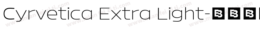Cyrvetica Extra Light字体转换